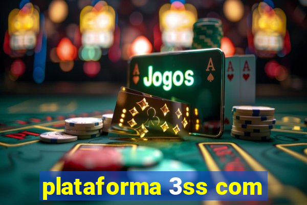 plataforma 3ss com